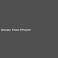 Enormes Eisen-Pflaster