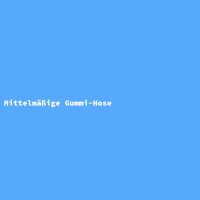 Mittelm&auml;&szlig;ige Gummi-Hose