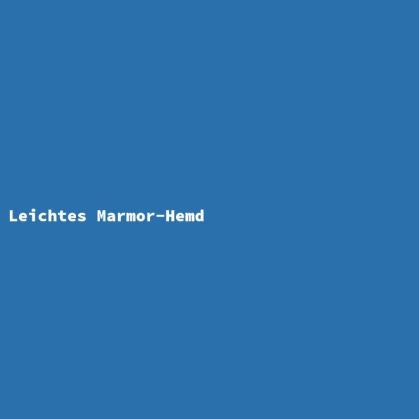 Leichtes Marmor-Hemd