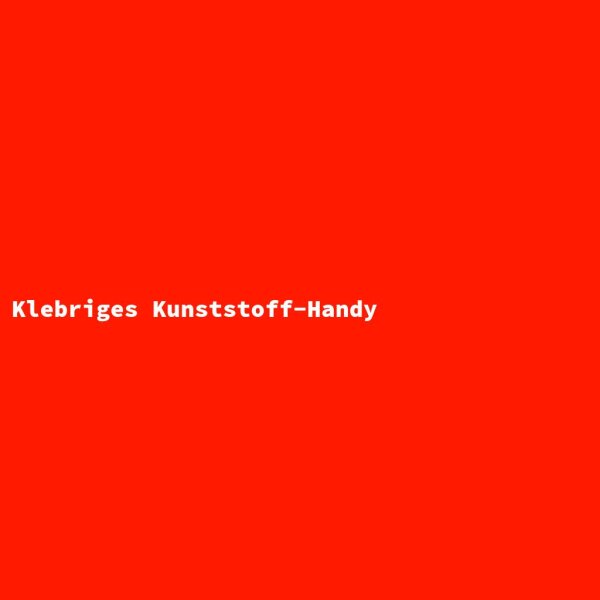 Klebriges Kunststoff-Handy