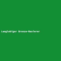 Langlebiger Bronze-Rasierer