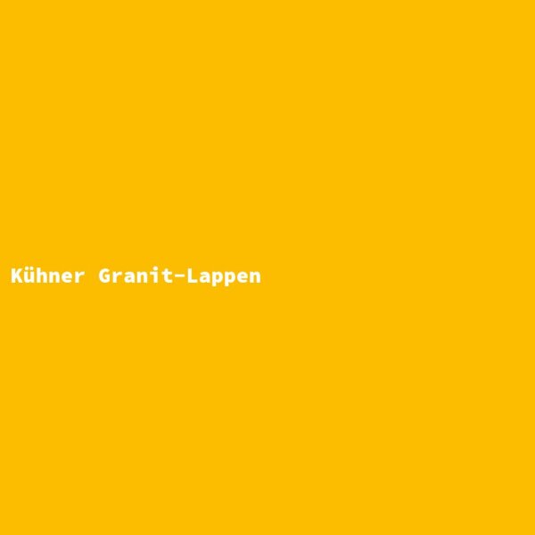 K&uuml;hner Granit-Lappen