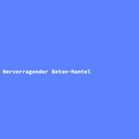 Hervorragender Beton-Mantel