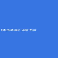 Unterhaltsamer Leder-Mixer