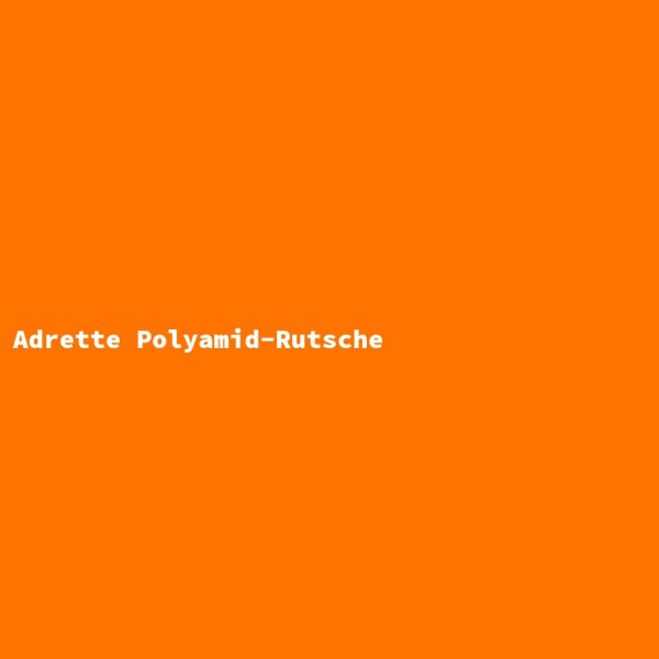 Adrette Polyamid-Rutsche