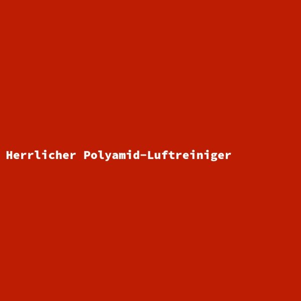 Herrlicher Polyamid-Luftreiniger