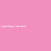 Langlebiges Samt-Bett
