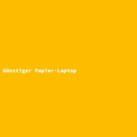 G&uuml;nstiger Papier-Laptop