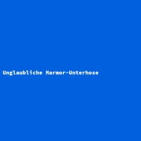 Unglaubliche Marmor-Unterhose