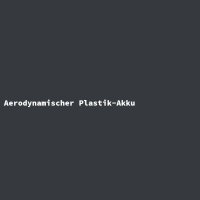 Aerodynamischer Plastik-Akku
