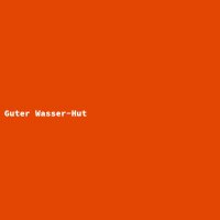 Guter Wasser-Hut