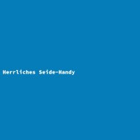 Herrliches Seide-Handy