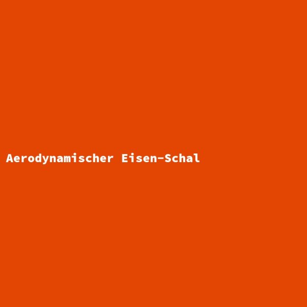 Aerodynamischer Eisen-Schal