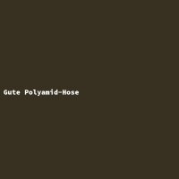 Gute Polyamid-Hose