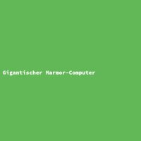 Gigantischer Marmor-Computer