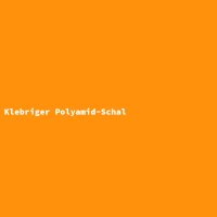 Klebriger Polyamid-Schal