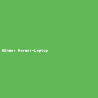 K&uuml;hner Marmor-Laptop