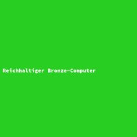 Reichhaltiger Bronze-Computer