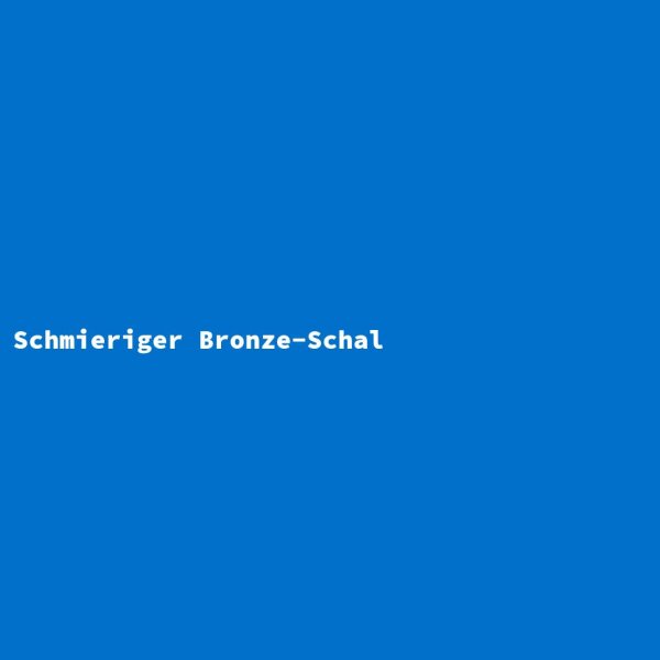 Schmieriger Bronze-Schal