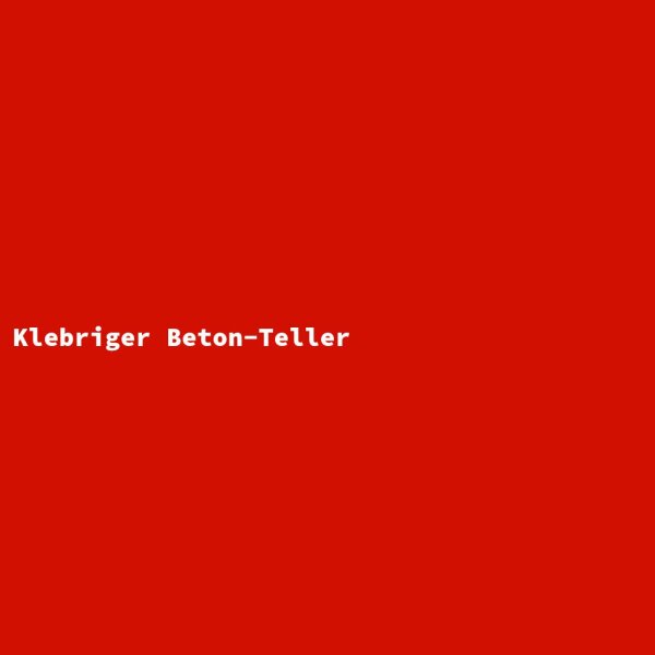 Klebriger Beton-Teller