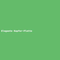 Elegante Kupfer-Platte