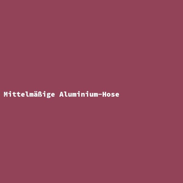 Mediocre Aluminum Pants