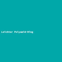 Leichter Polyamid-Ring