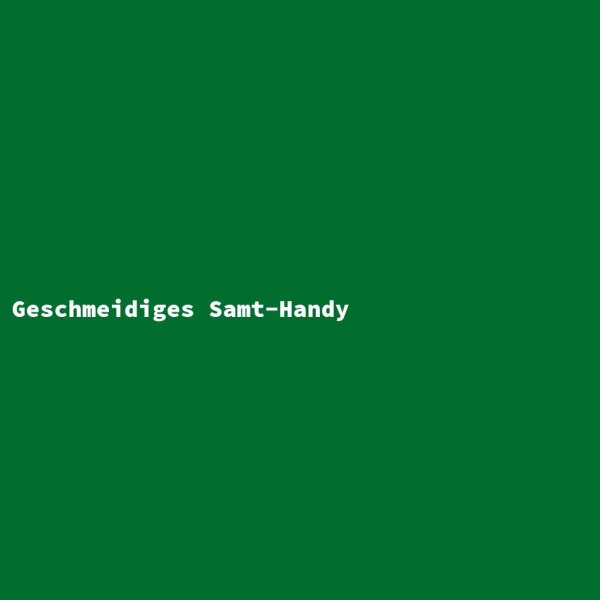 Geschmeidiges Samt-Handy