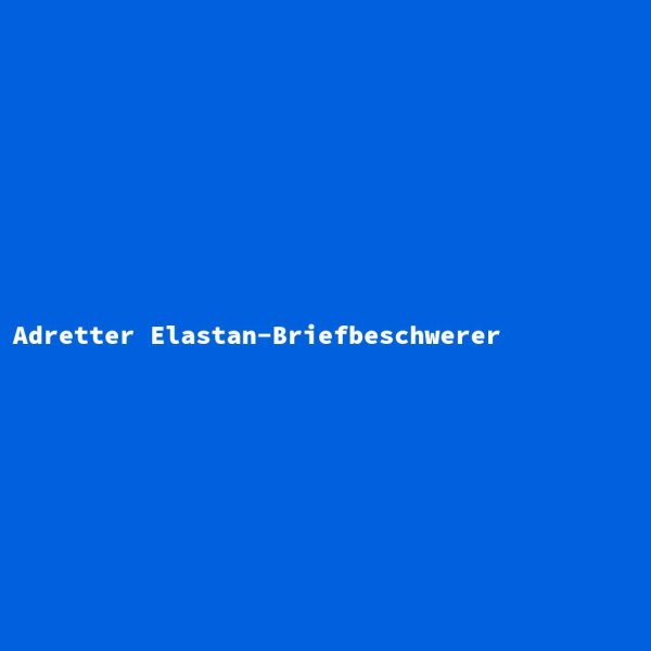 Adretter Elastan-Briefbeschwerer