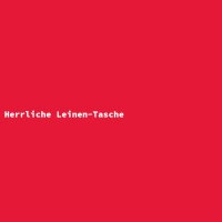 Herrliche Leinen-Tasche