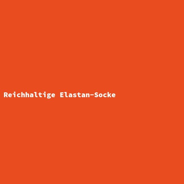 Reichhaltige Elastan-Socke
