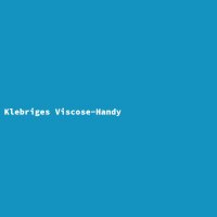 Klebriges Viscose-Handy