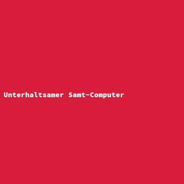 Unterhaltsamer Samt-Computer