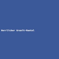 Herrlicher Granit-Mantel