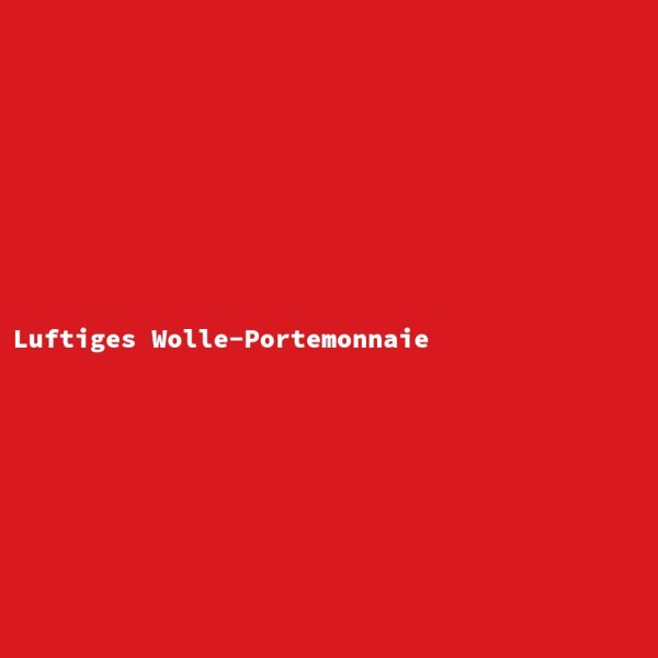 Luftiges Wolle-Portemonnaie