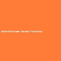 Unterhaltsame Marmor-Tastatur
