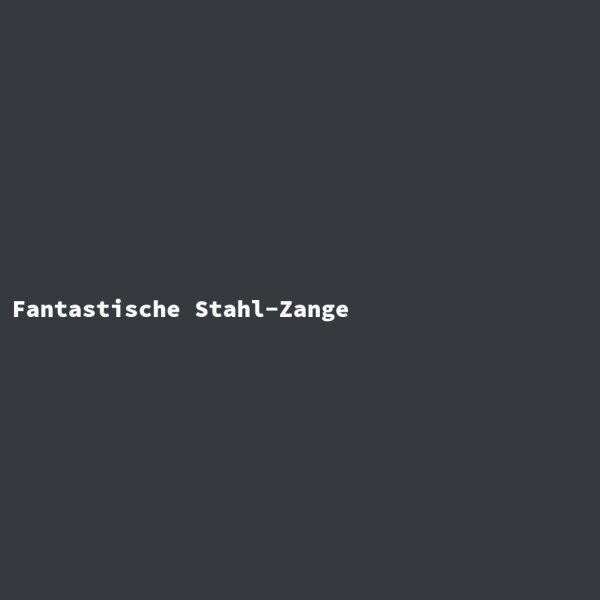 Fantastische Stahl-Zange