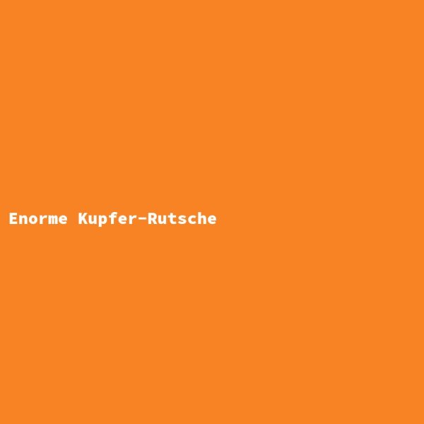 Enorme Kupfer-Rutsche