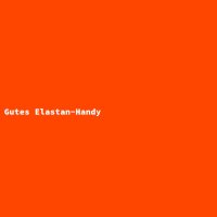 Gutes Elastan-Handy