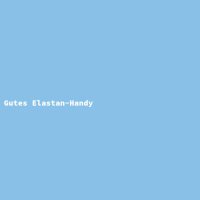 Gutes Elastan-Handy