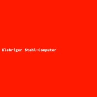 Klebriger Stahl-Computer