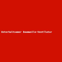Unterhaltsamer Baumwolle-Ventilator