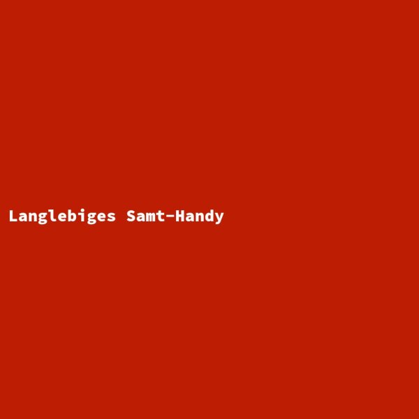 Langlebiges Samt-Handy