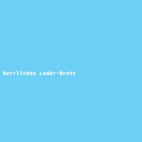 Herrliches Leder-Brett