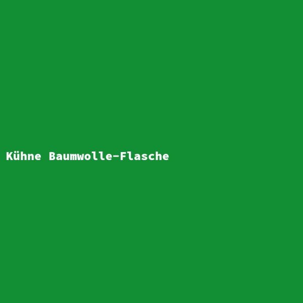 K&uuml;hne Baumwolle-Flasche