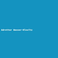 Adretter Wasser-Klositz