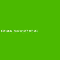Beliebte Kunststoff-Brille