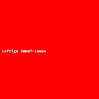 Luftige Gummi-Lampe