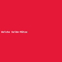 Weiche Seide-M&uuml;tze