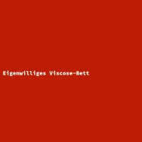 Eigenwilliges Viscose-Bett